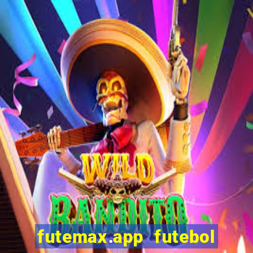 futemax.app futebol ao vivo